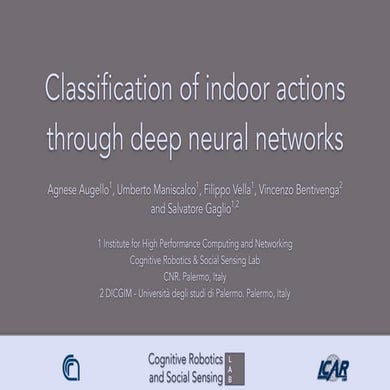 Classification of indoor actions through deep neural networks