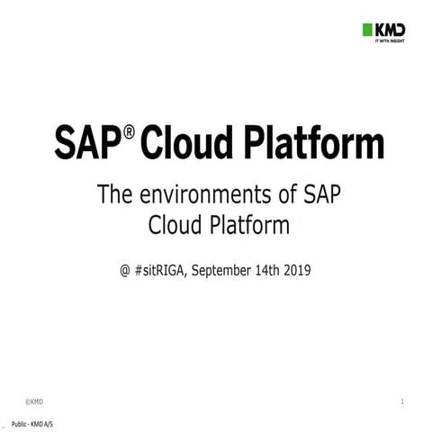 The environments of SAP Cloud Platform