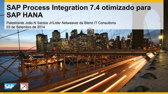 SAP Process Integration 7 4 otimizado para SAP HANA
