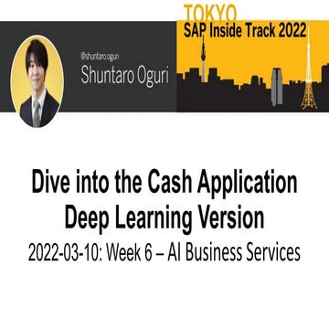 SAP Inside Track Tokyo 2022 Deep Learning版Cash Applicationをやってみた