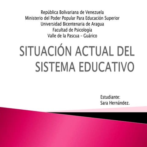 Situacion Actual del Sistema Educativo Venezolano