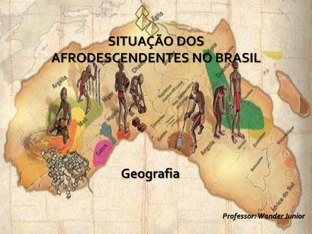 Situação dos afrodescendentes no brasil | PPTX