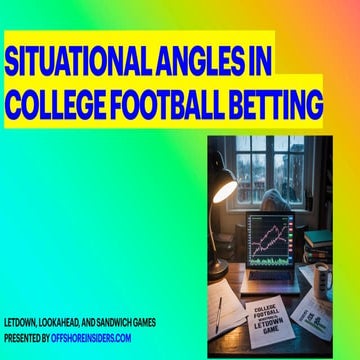 🎓 “Situational Handicapping in College Football: Letdowns, Lookaheads & Sandw...