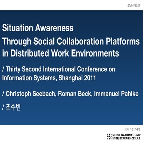 Situation awareness through social collaboration platforms in distributed wor...