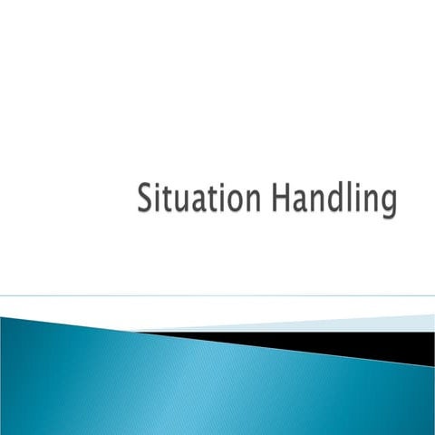 Situation handling