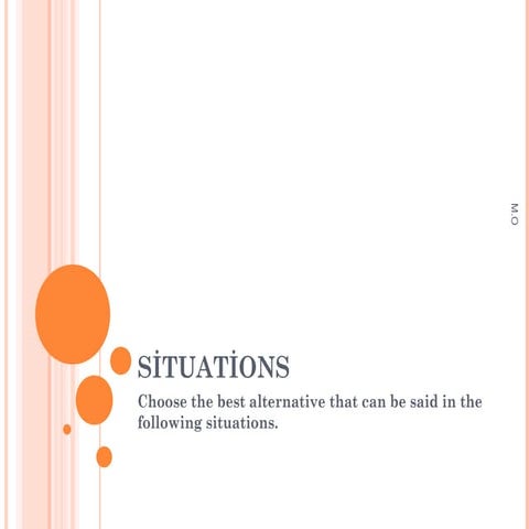 Situations - General