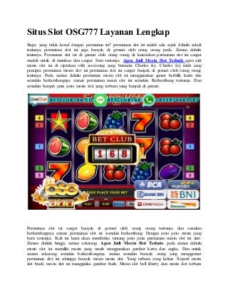 Situs slot osg777 layanan lengkap