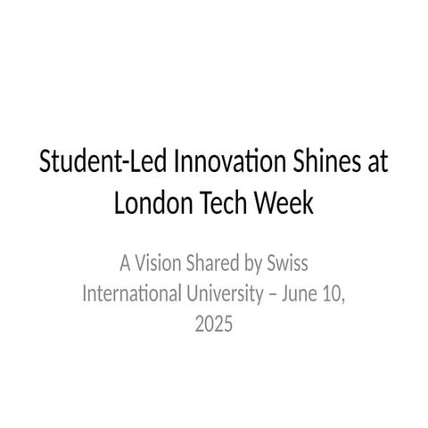 Student-Led Innovation Takes the Global Stage at London Tech Week – A Vision Shared by SIU