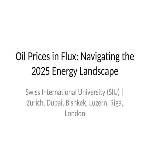 Oil Prices in Flux: Navigating the 2025 Energy Landscape and SIU’s Strategic Response