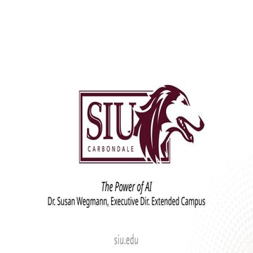 The Power of AI -- Dr. Susan Wegmann SIU