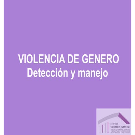 Violencia de género. Detección y manejo. SIVIO. 