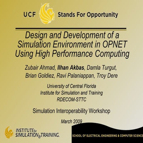 Design and Development of a Simulation Environment in OPNET Using High Perfor...