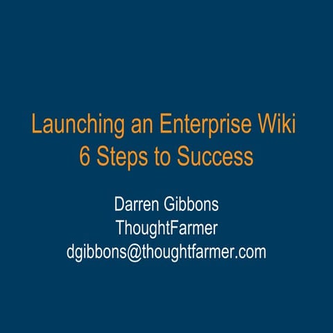 Six Steps To Enterprise Wiki Success
