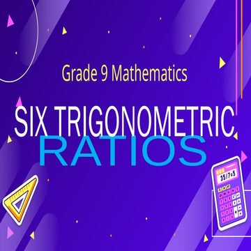 six-trigonometric ratio grade nine .pptx
