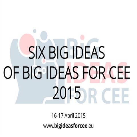 Six Big Ideas of Big Ideas for CEE 2015