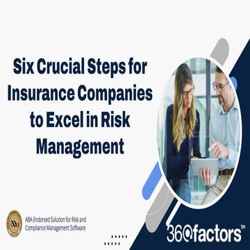 Six Crucial Steps for Insurance Companies to Excel in Risk Management