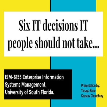 Six IT decisions should not be taken by IT people