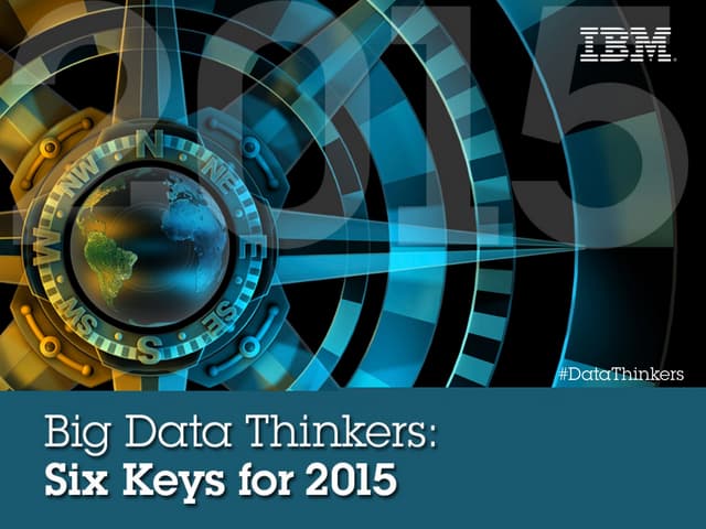 Big Data Thinkers: Six Keys for 2015