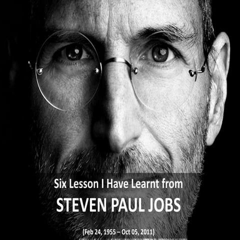 Six Lessons I Have Learnt from Steve Jobs