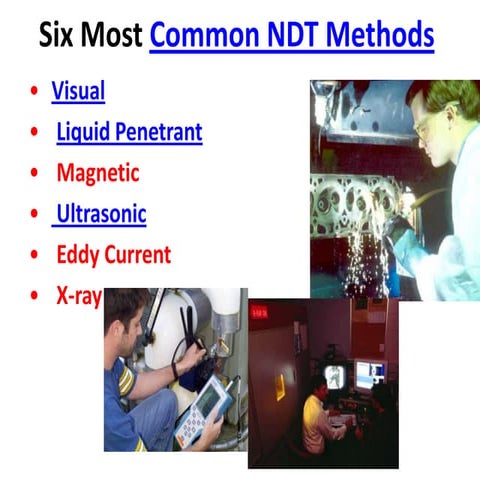 Six ndt methods