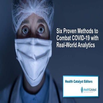 Six Proven Methods to Combat COVID-19 with Real-World Analytics