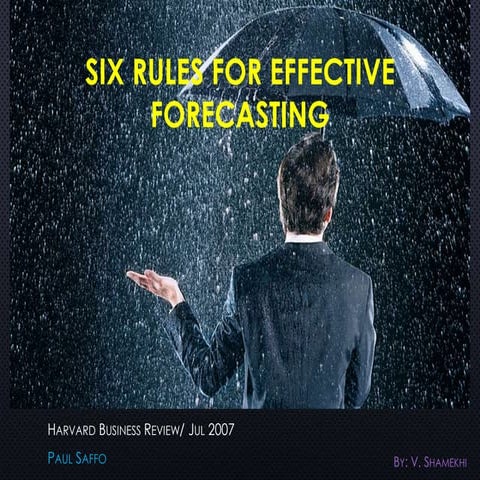 Six Rules for Effective Forecasting