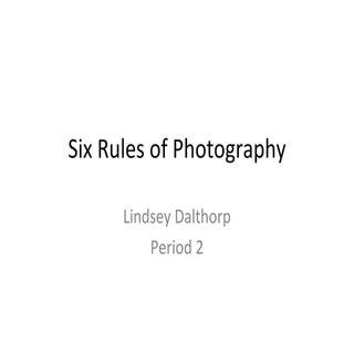 Six Rules of Photography