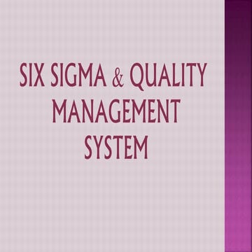 Six Sigma and  Quality Management System