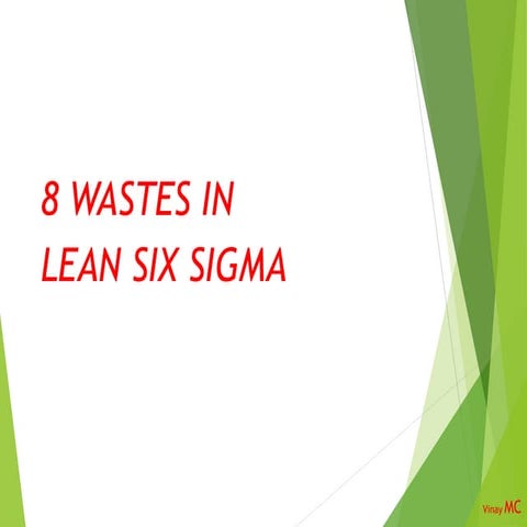 8 WASTES IN LEAN MANUFACUTING & OVERVIEW OF VSM | PPTX