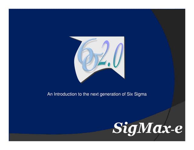 Six Sigma 2-0