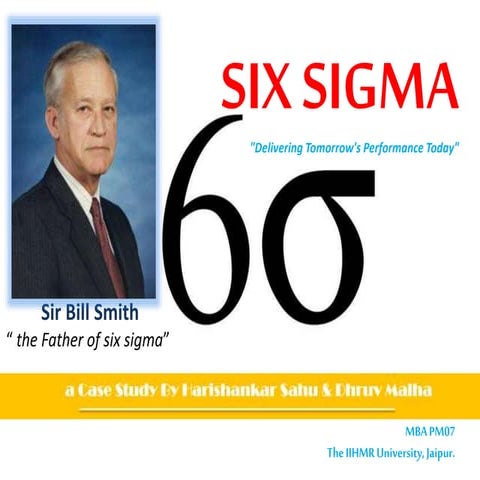 SIX SIGMA"Delivering Tomorrow's Performance Today" 