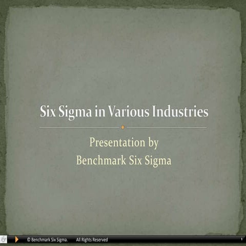 Six sigma in various industries