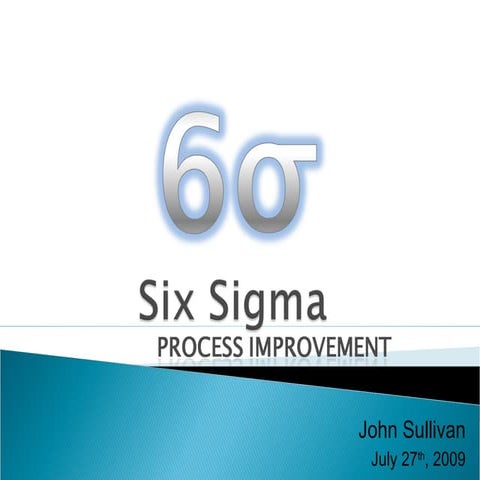 Six Sigma: Process Improvement