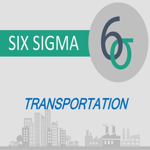 Six Sigma Quality - Transportation