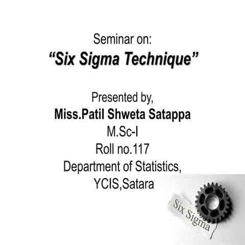 Six sigma technique