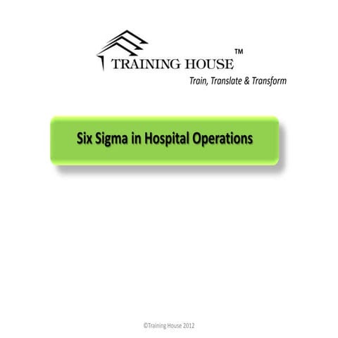 Six Sigma Workshop For Hospitals