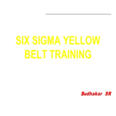 Six Sigma Yellow Belt