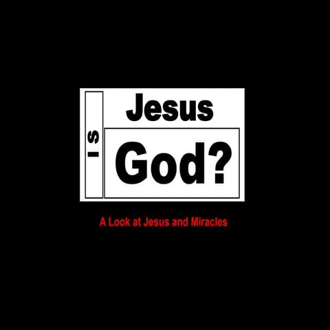 Is Jesus God?