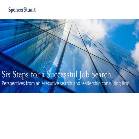 Six Steps for a Successful Job Search: Perspectives from an Executive Search ...