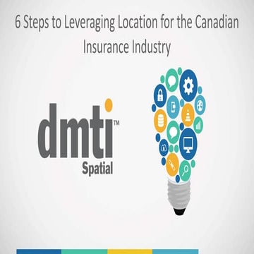Six steps to leveraging location for the Canadian insurance industry
