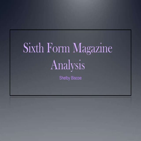 Sixth form magazine analysis
