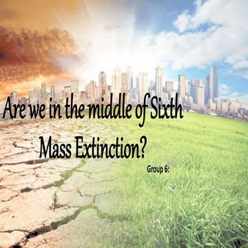 Sixth Mass Extinction Are Alive Or Dead?.pptx