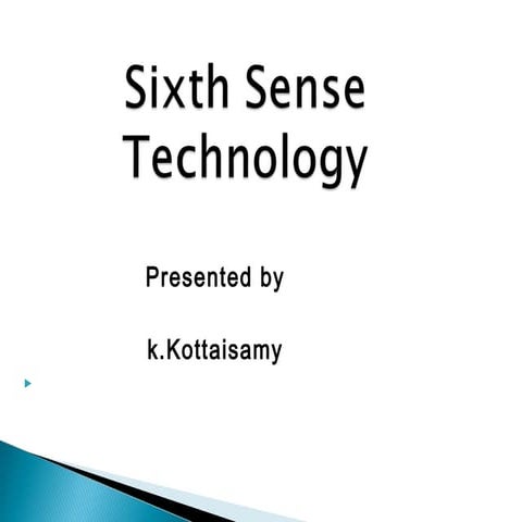 Sixth sense technology