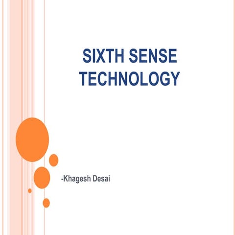 Sixth Sens Technology                                          technology