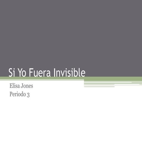 Si yo fuera invisible | PPTX