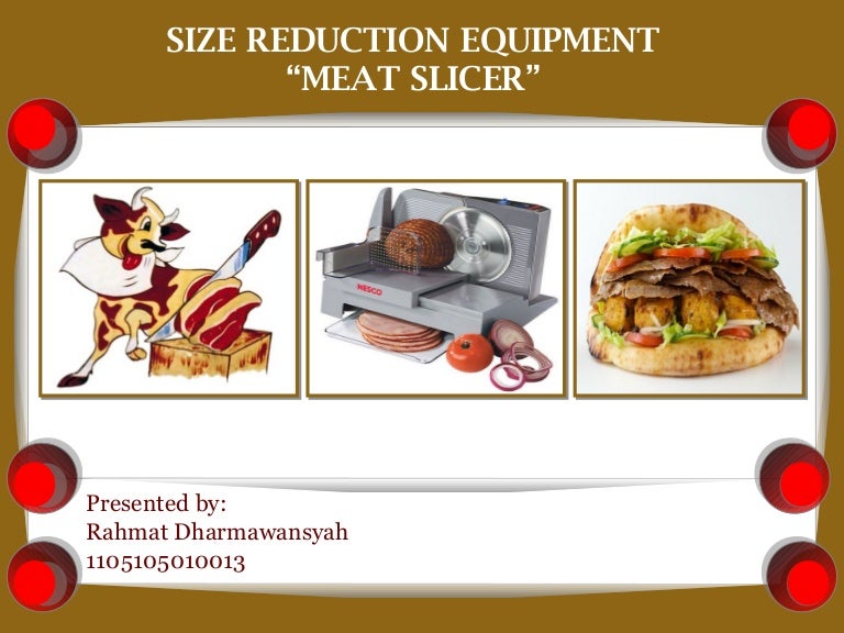 Size reduction meat slicer
