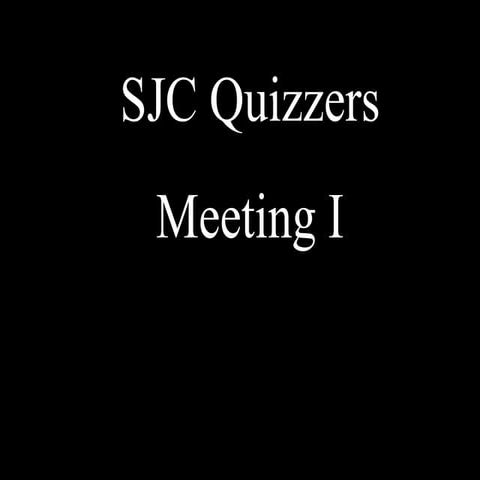 Sjc quizzers meeting i