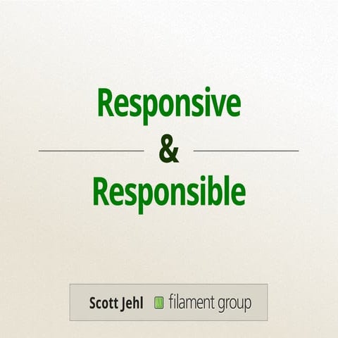 Responsive & Responsible: Implementing Responsive Design at Scale