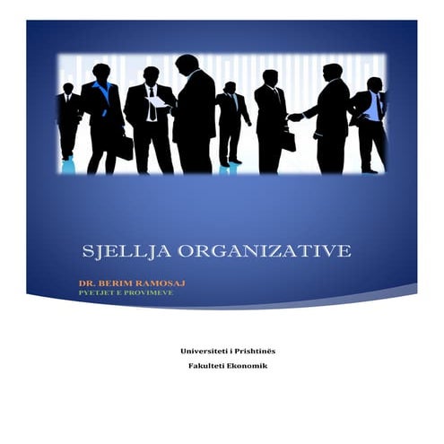 SJELLJA ORGANIZATIVE - Dr. Berim Ramosaj (Pyetjet e provimeve)