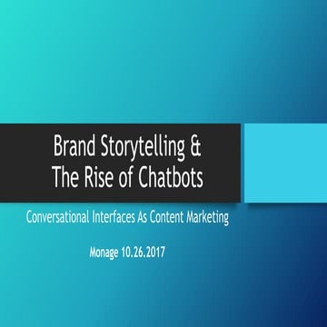 Brand Storytelling & The Rise of Chatbots-10.26.2017